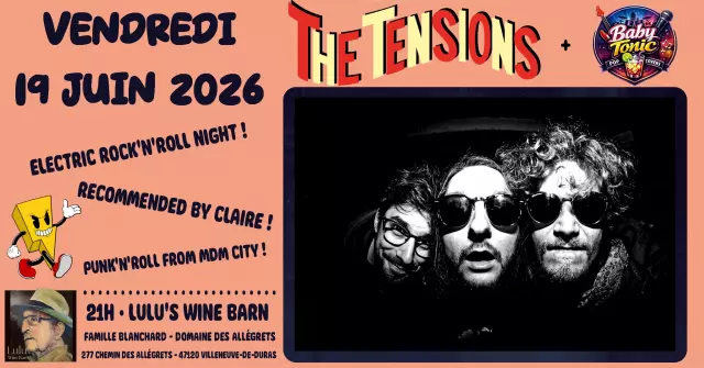 Concert punk THE TENSIONS + BABY TONIC AU LULU'S WINE BARN - Villeneuve-de-Duras le 19/06/2026 | Agenda concert punk