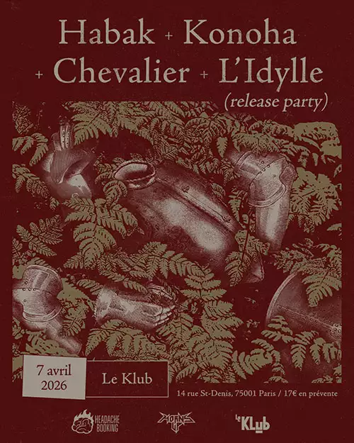 Concert punk HABAK + KONOHA + CHEVALIER + L'IDYLLE / LE KLUB - Paris | Agenda Punk'n Roll